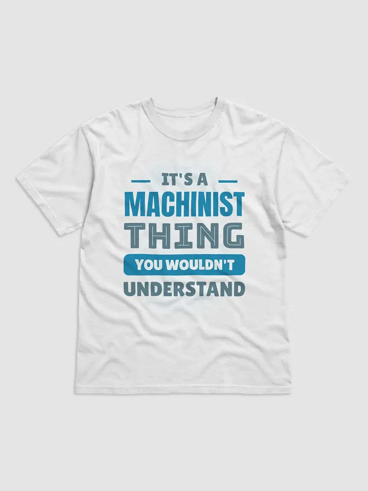 It's A Machinist Thing product image (1)