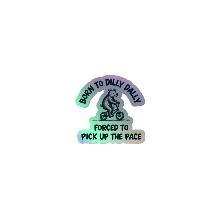 Born to Dilly Dally - Holographic Sticker Sheet product image (1)
