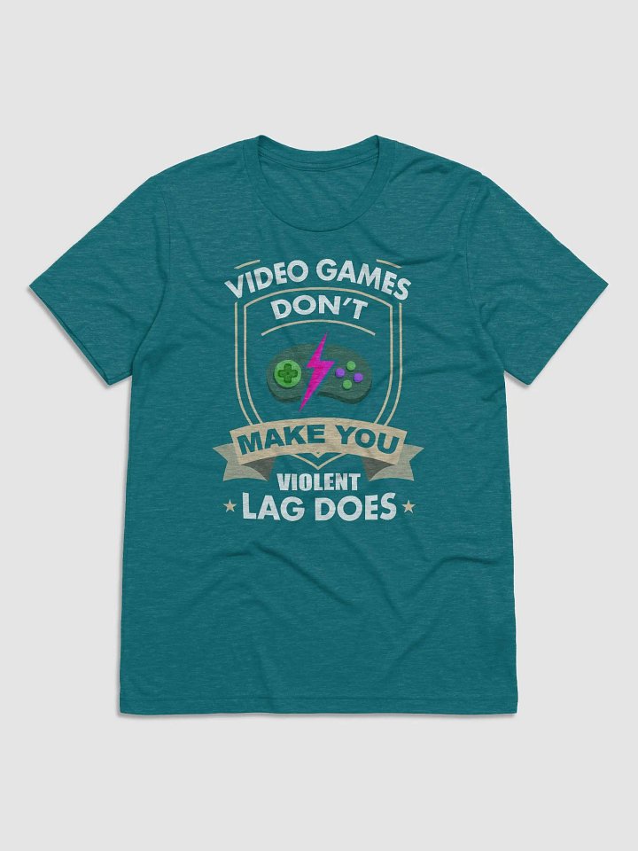 Video Games Dont make you Violent. Lag does~ Bella and Canvas Triblend Short Sleeve T-Shirt product image (11)