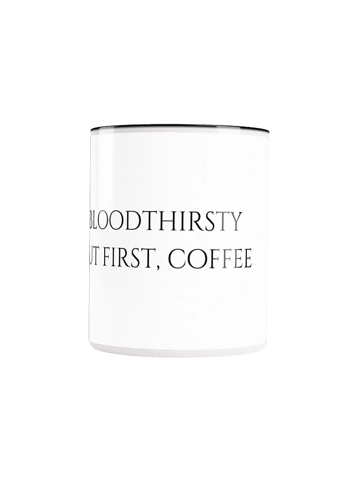 "BLOODTHIRSTY BUT FIRST, COFFEE" Mug (Colors) product image (2)