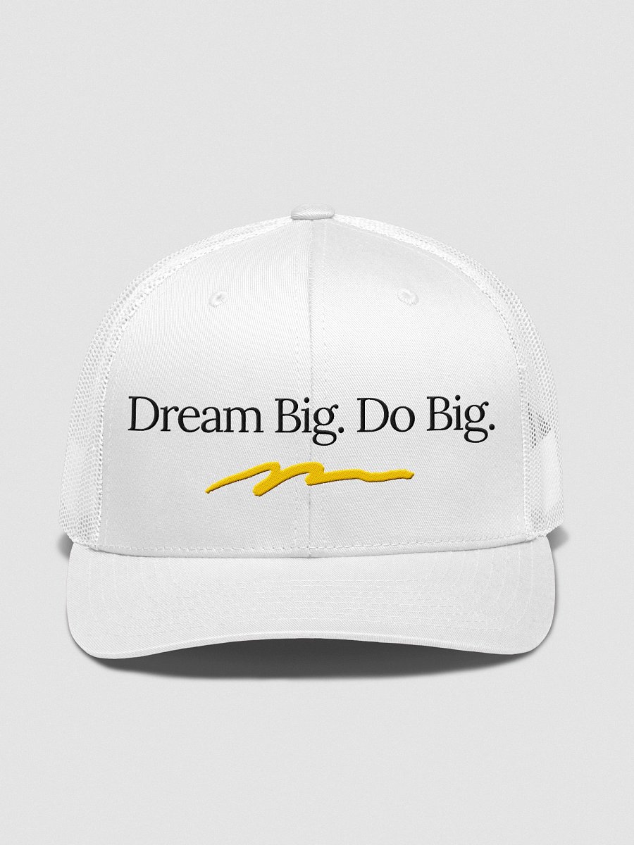 Dream Big. Do Big. Trucker Hat product image (6)