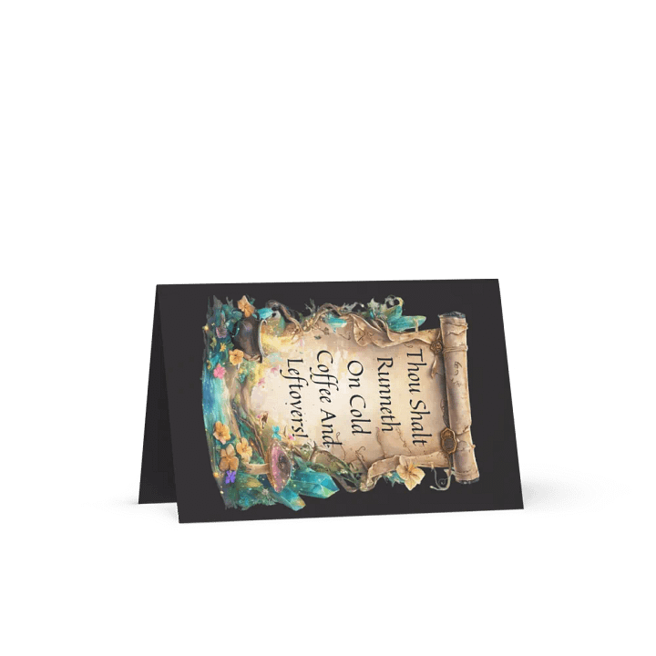 Funny Mom Greeting Card – “Thou Shalt Runneth On Cold Coffee & Leftovers” product image (2)
