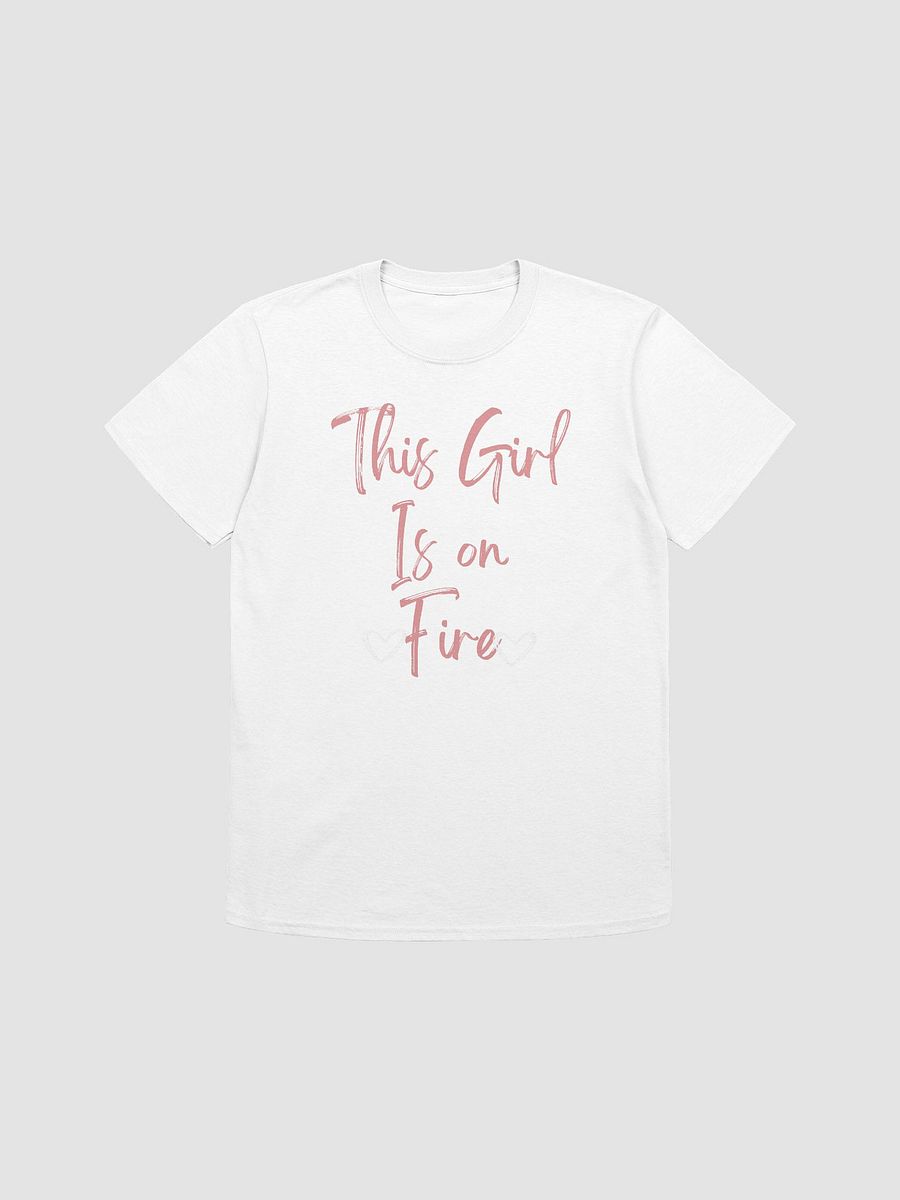 This Girl Is On Fire Women's T-Shirt V19 product image (5)