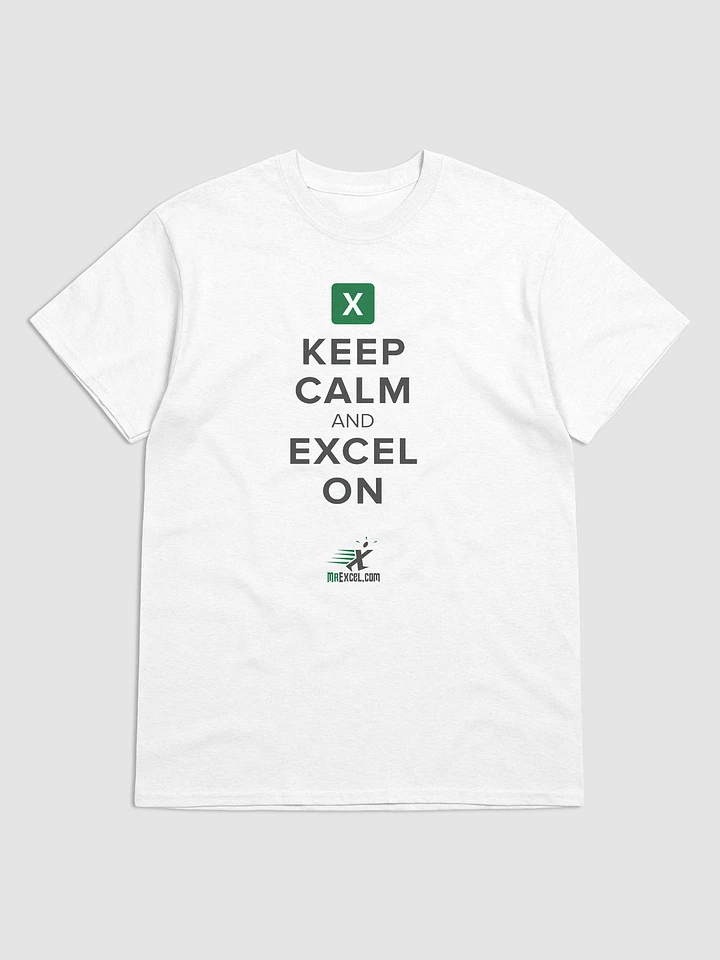 Keep Calm and Excel On - White T-Shirt product image (2)