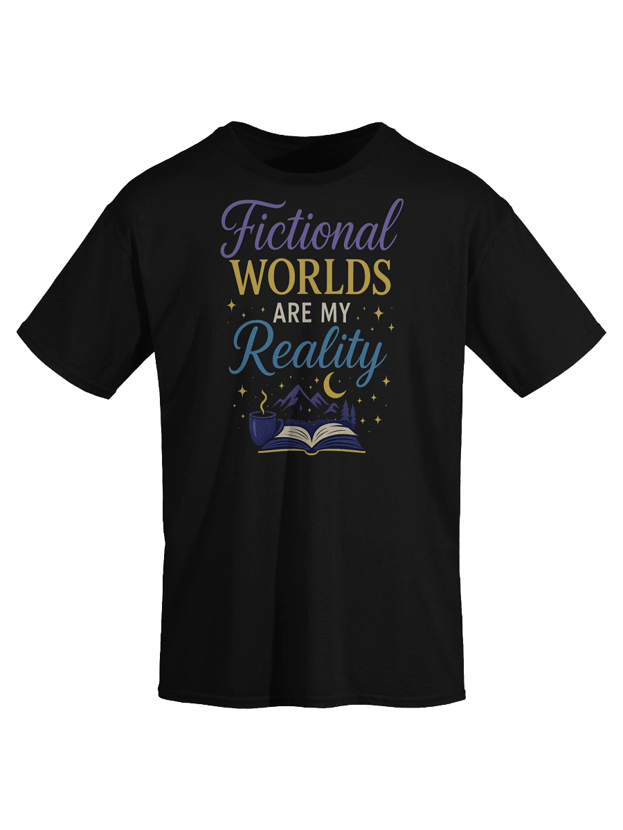 Fictional Worlds Are My Reality T-Shirt – Book Lover Fantasy Tee product image (18)