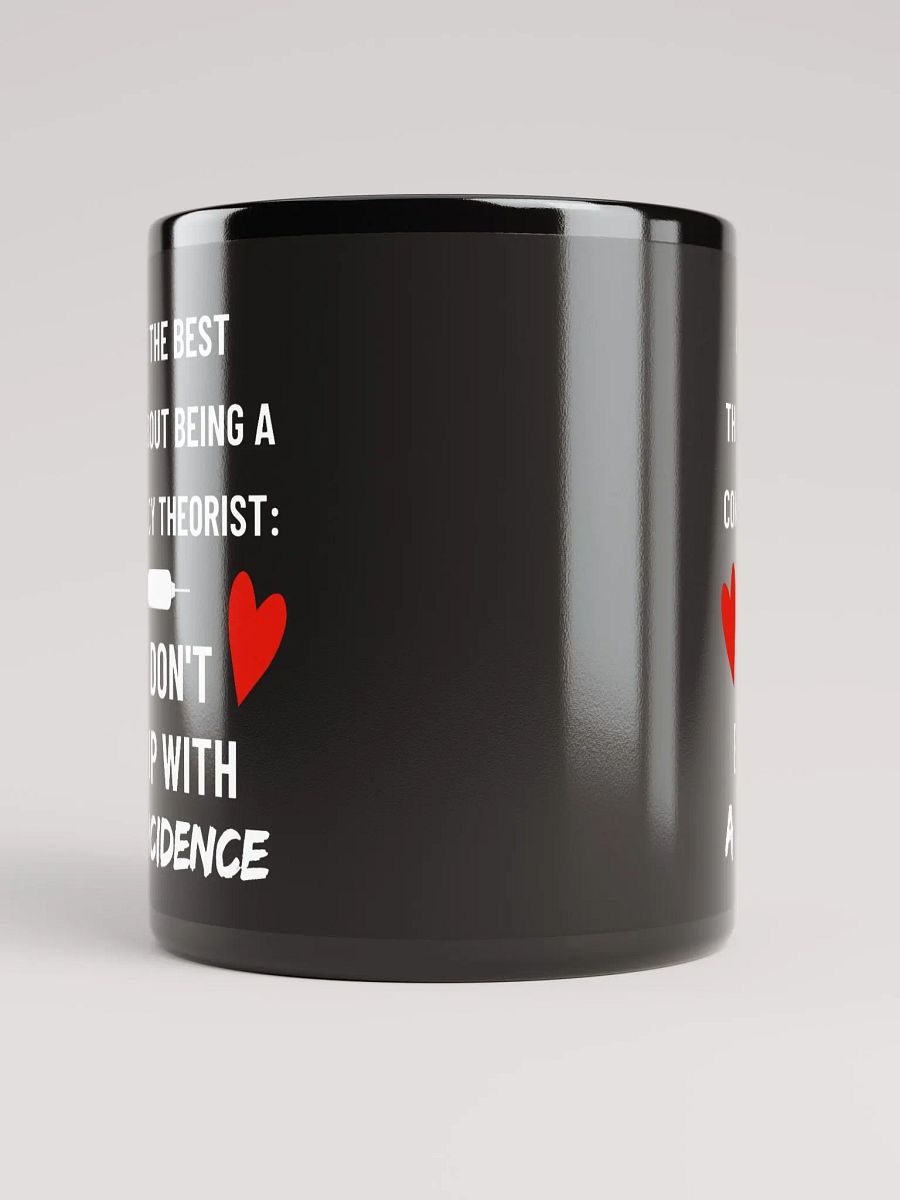 Conspiracy Theorist Vax Coincidence Truth Bomb 11 oz Mug product image (5)