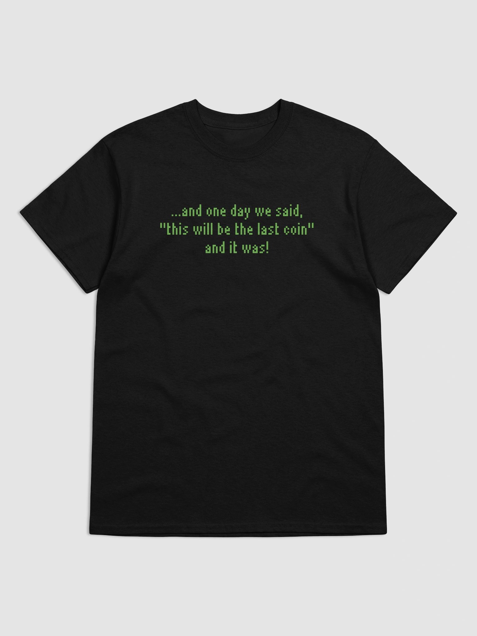 Last Coin - UNISEX T-SHIRT (front print only) product image (5)