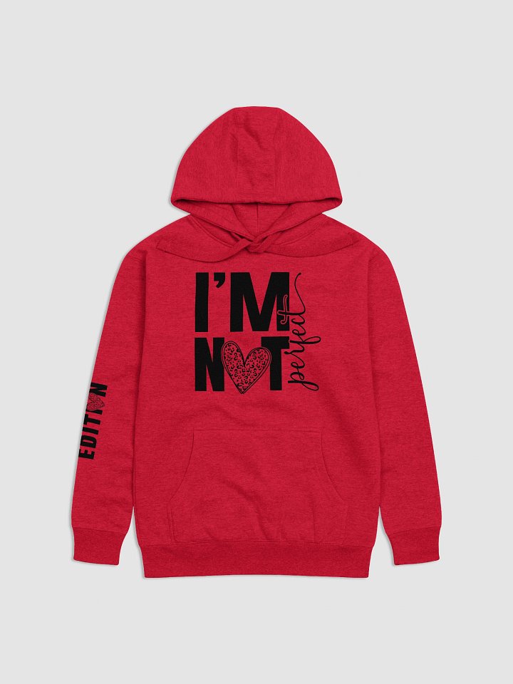 I'm Not Perfect Unisex Premium Hoodie product image (4)
