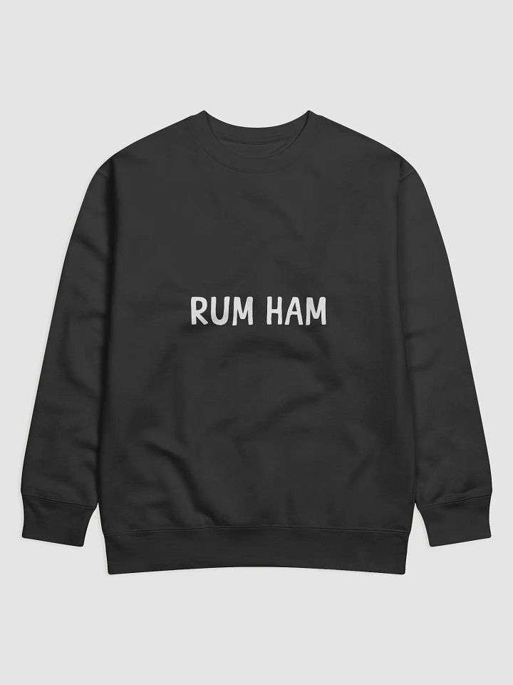Rum Ham Sweatshirt product image (1)