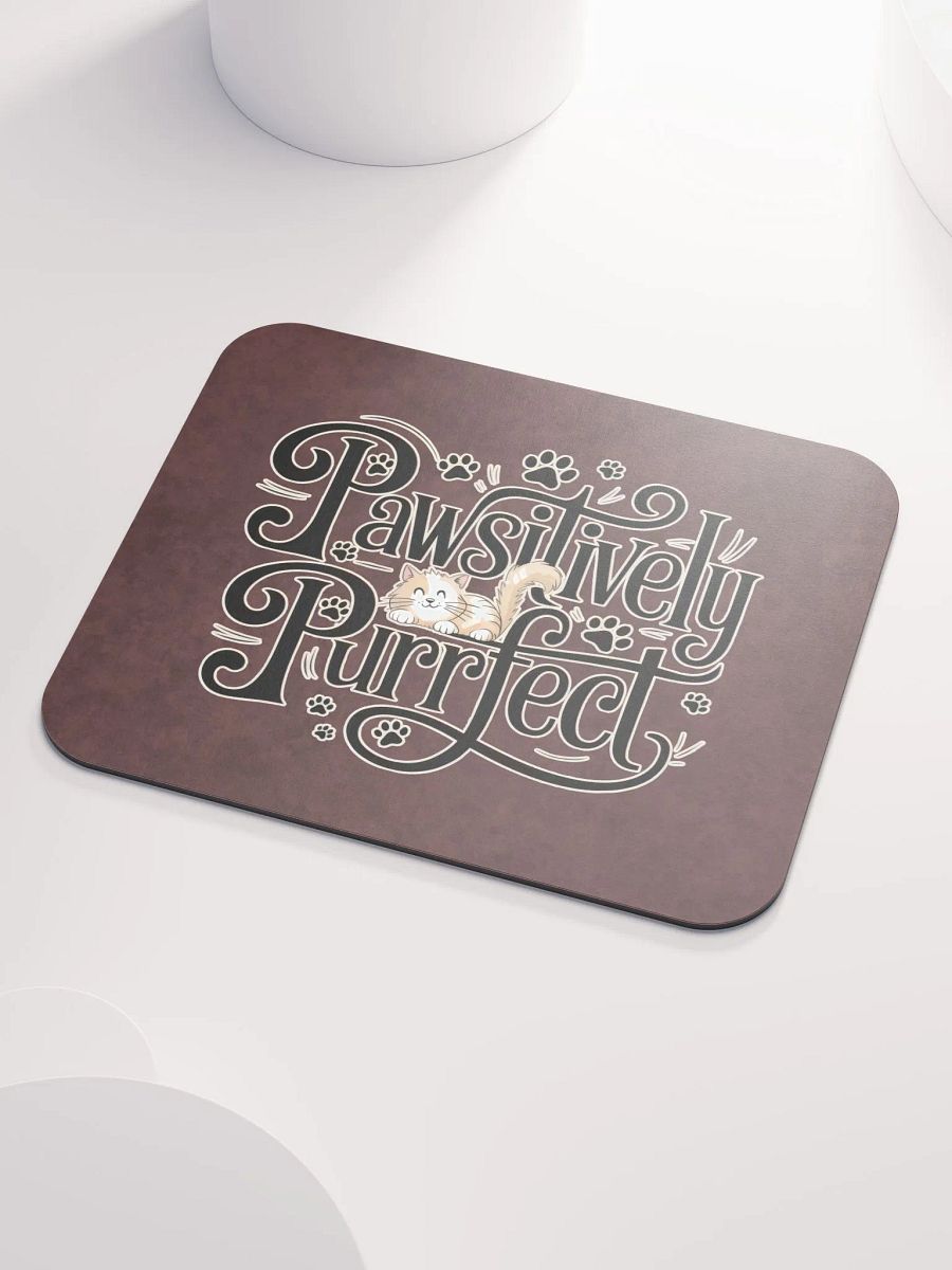 Pawsitively Purrfect Cat Mouse Pad product image (7)