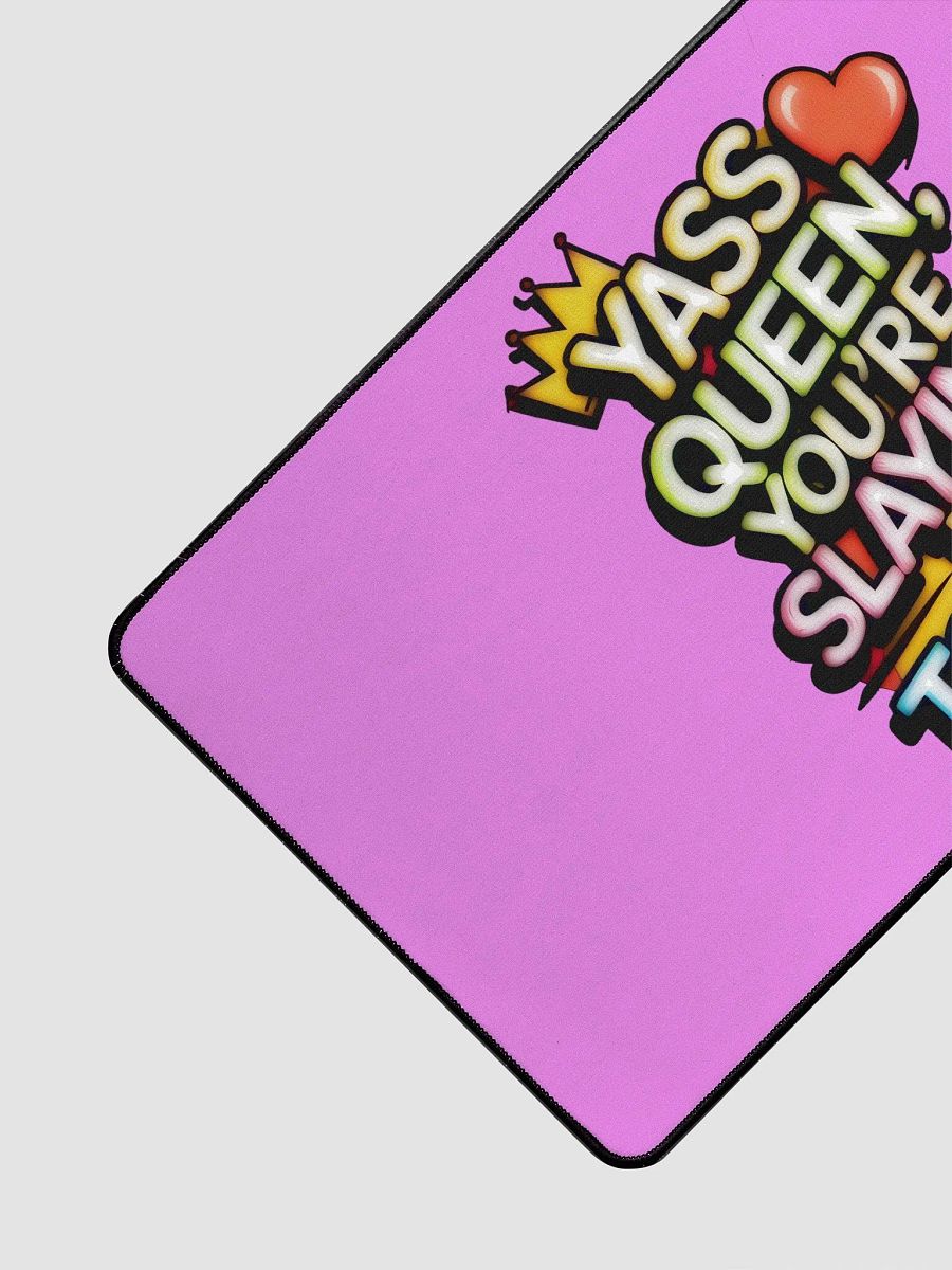 Yass Queen You're Slaying It Today! (H003) product image (3)