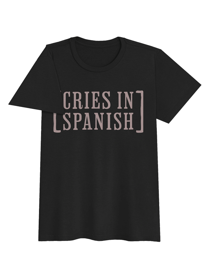 Cries in Spanish T-Shirt Mujer product image (2)