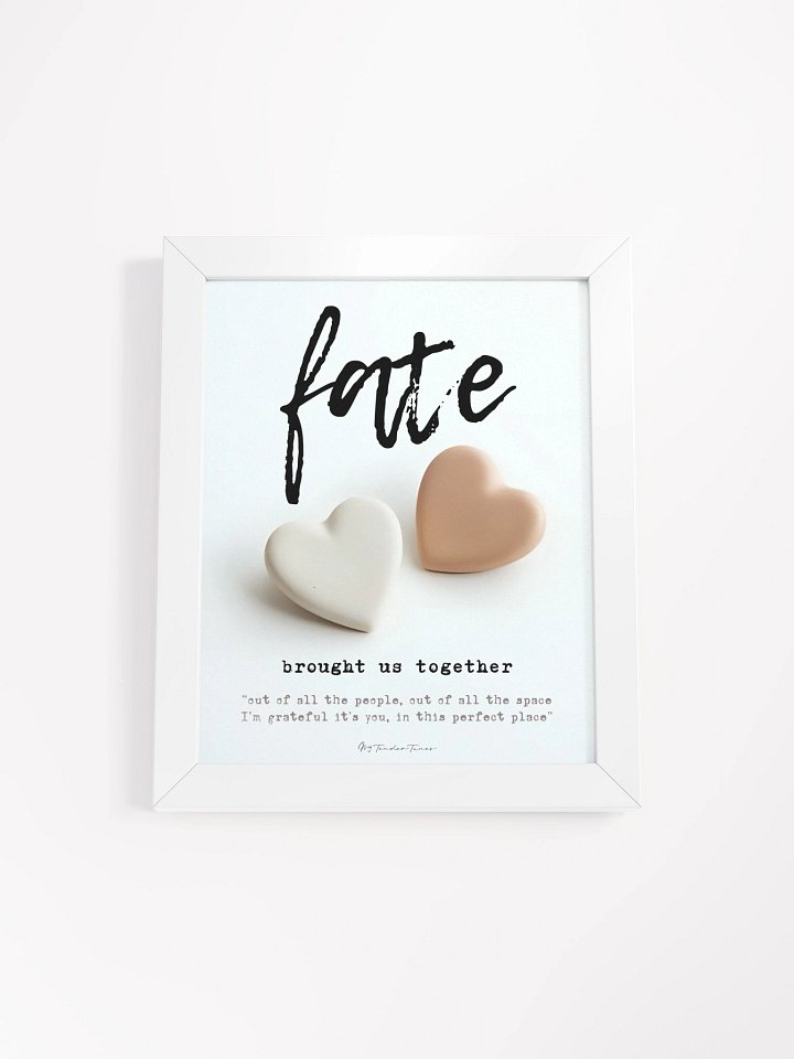 FATE BROUGHT US TOGETHER with Two ceramic hearts - Lyric Lines Poster with White Frame product image (1)