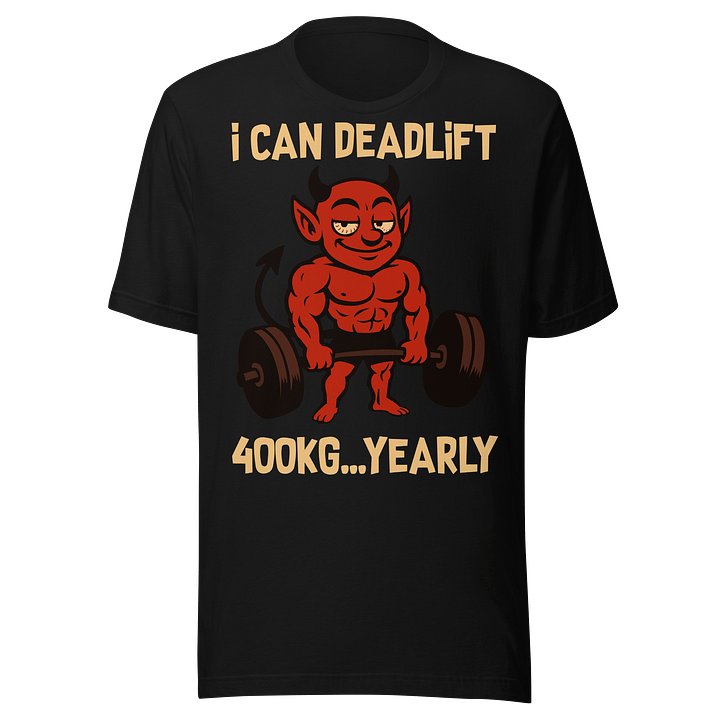 I CAN DEADLIFT 400KG… YEARLY™ – Cope Strength Tee product image (1)