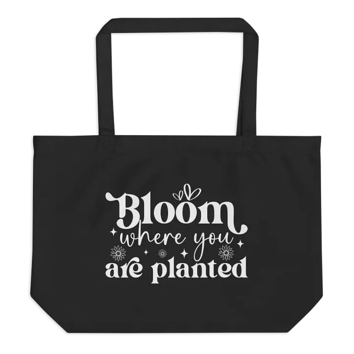 Bloom Where You Are Planted Bag product image (1)