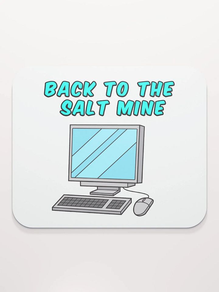 Back To The Salt Mine Mousepad product image (2)