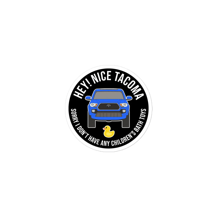 Hey! Nice Tacoma Magnet product image (1)