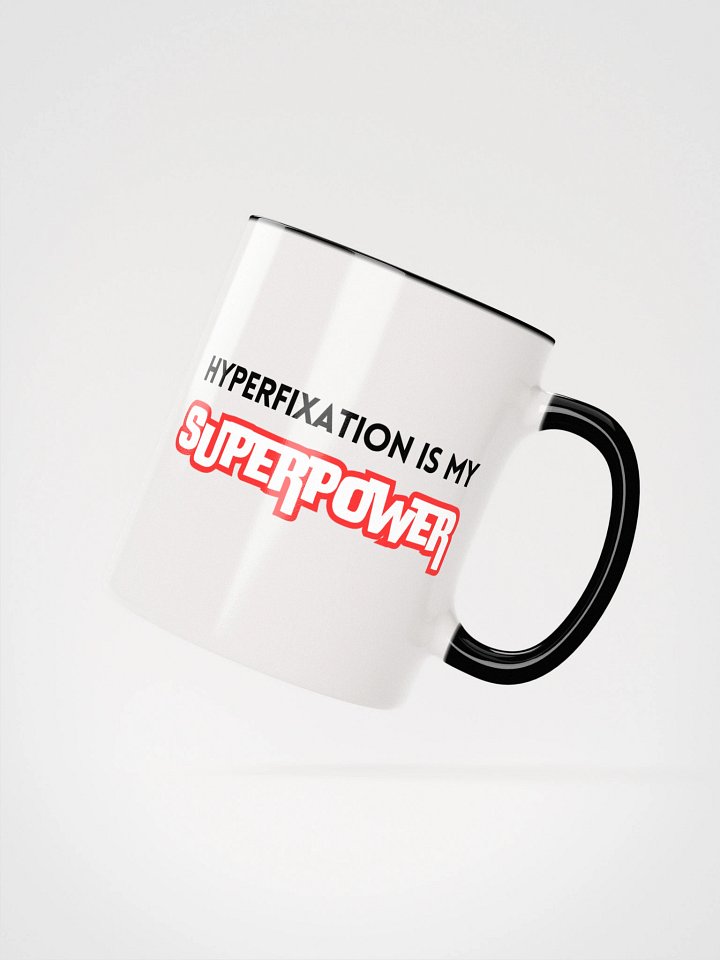 Hyperfixation is my Superpower Mug product image (17)
