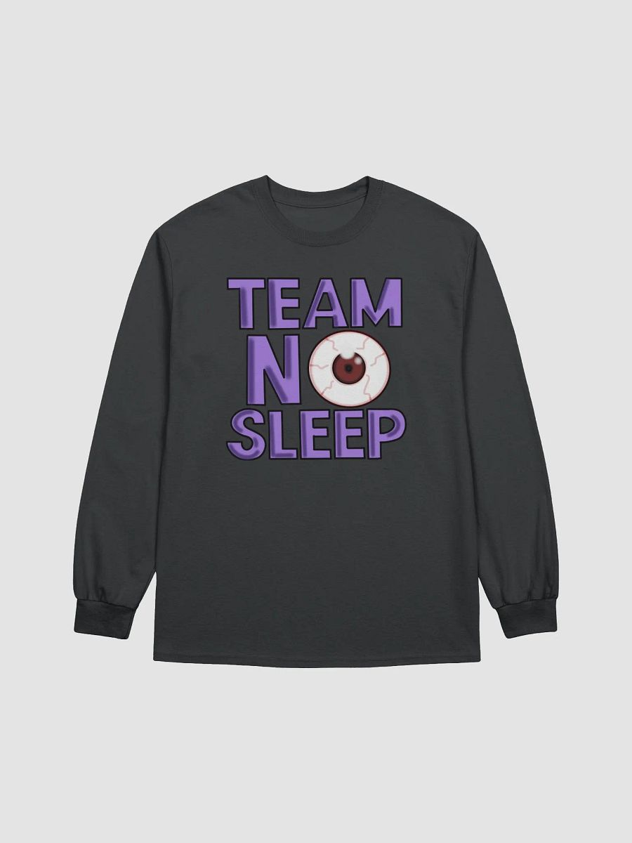 Team No Sleep (Long Sleeve Shirt) product image (1)