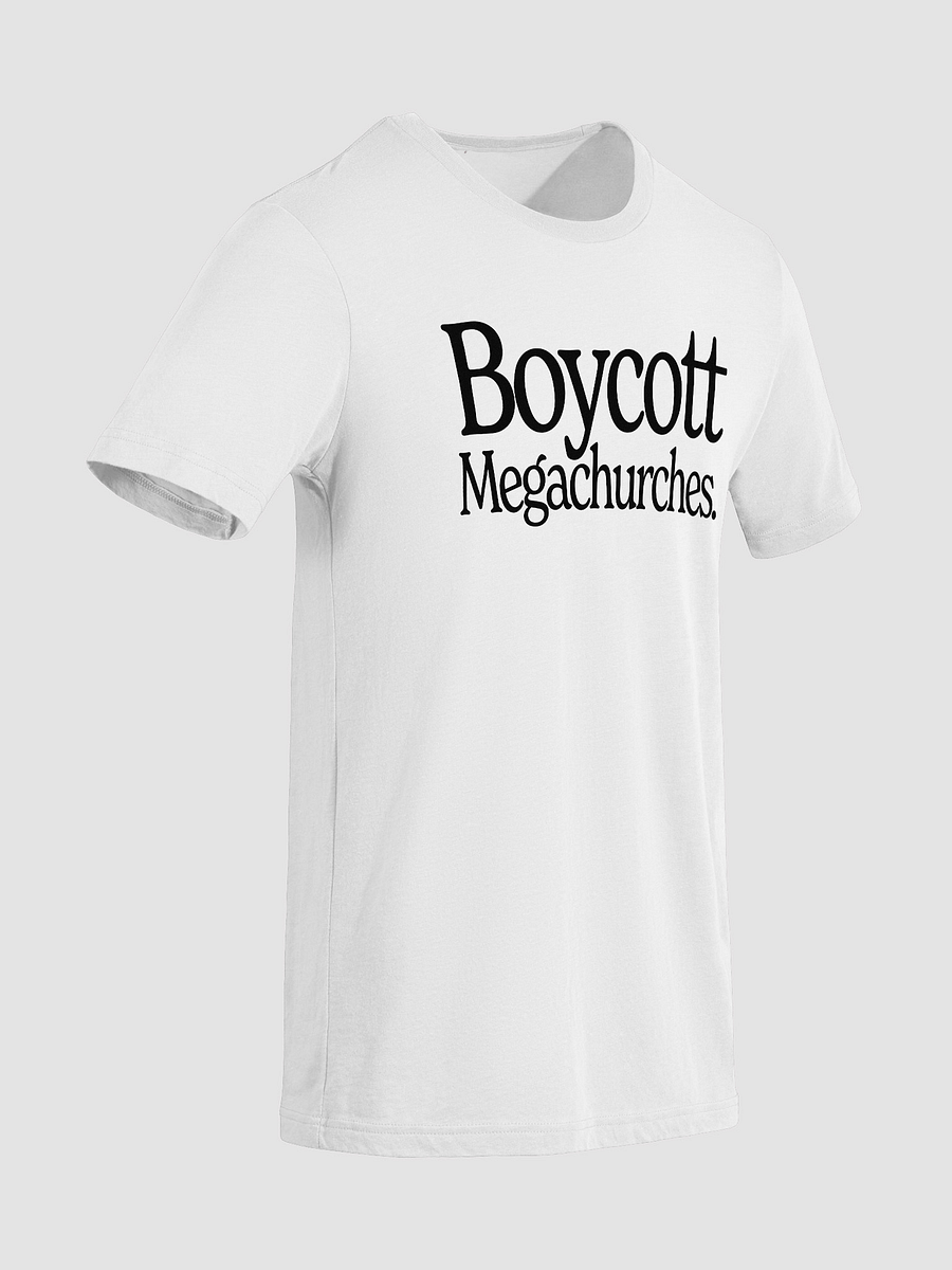 Boycott Megachurches Unisex T-Shirt (White) product image (10)