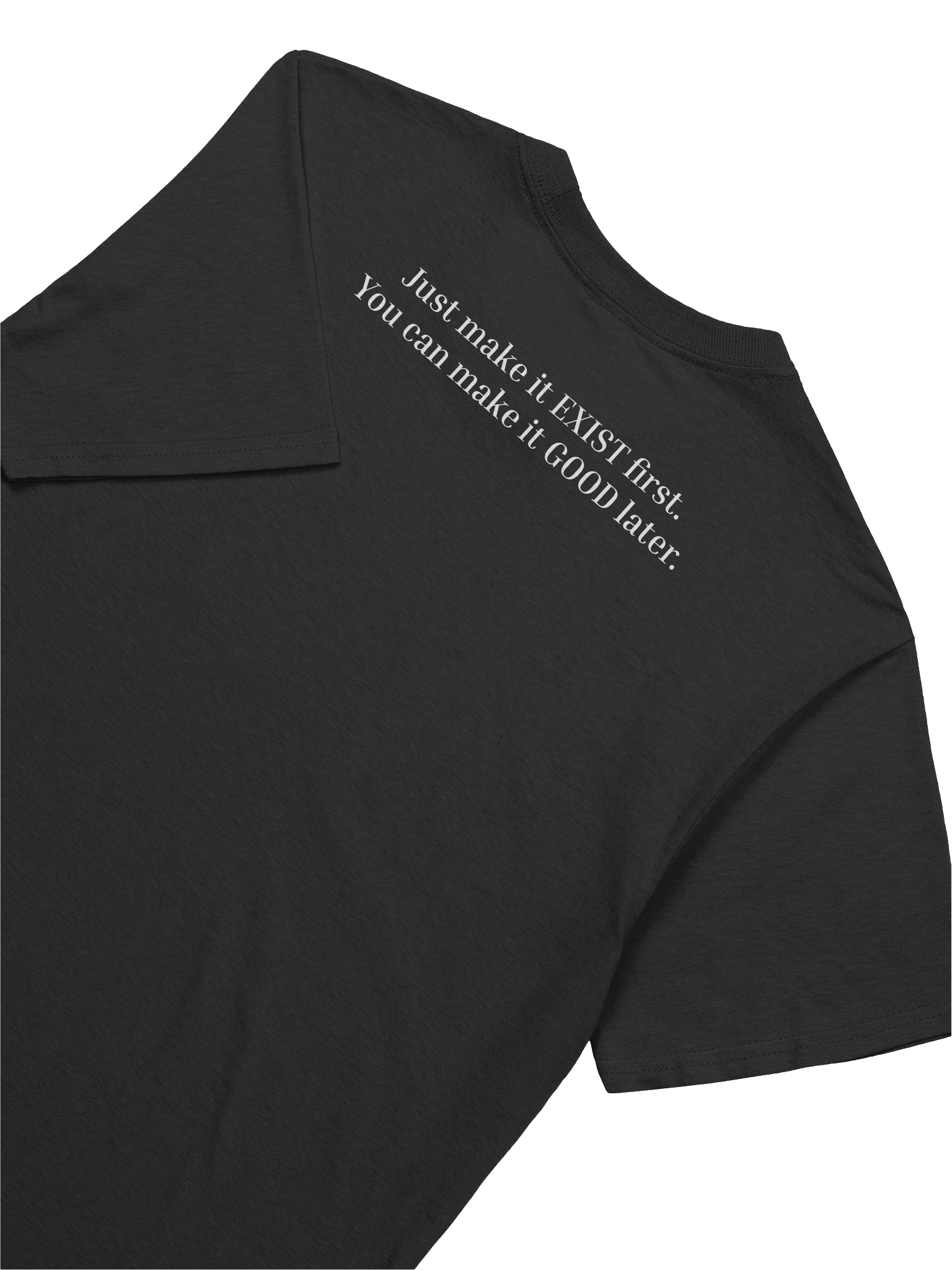 Just make it EXIST first T-shirt product image (8)