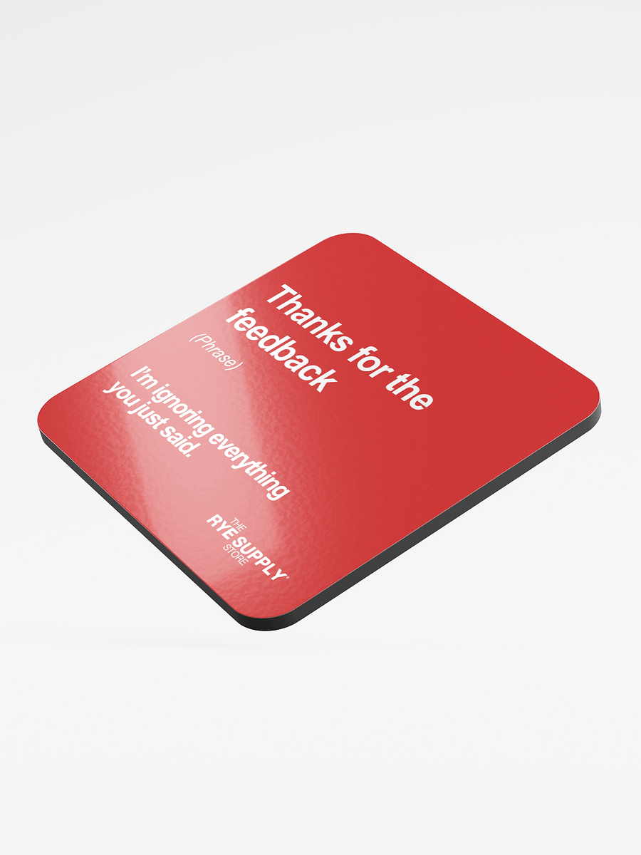 'Thanks for the Feedback' Coaster product image (3)