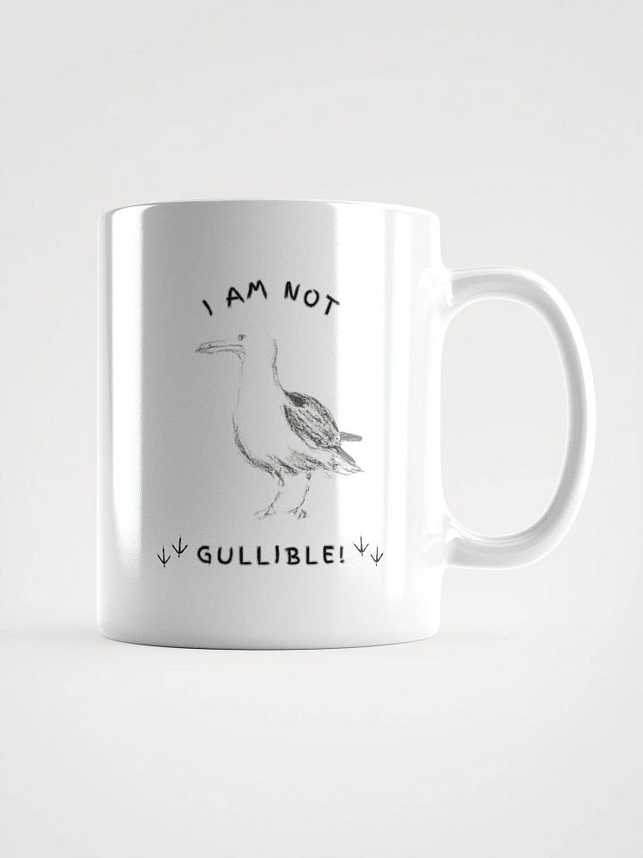 I am not Gullible! Glossy White Mug product image (2)