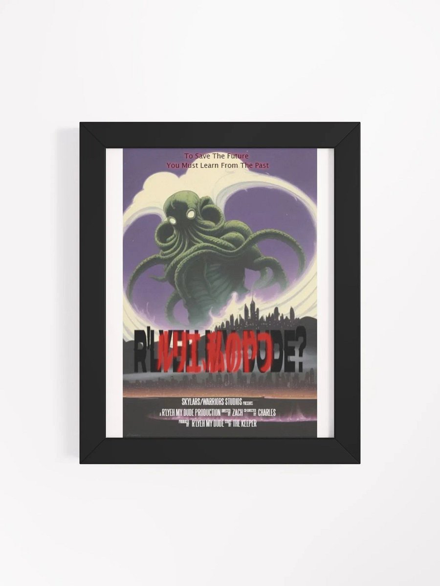 R'Lyeh My Dude... The Movie? Poster product image (42)