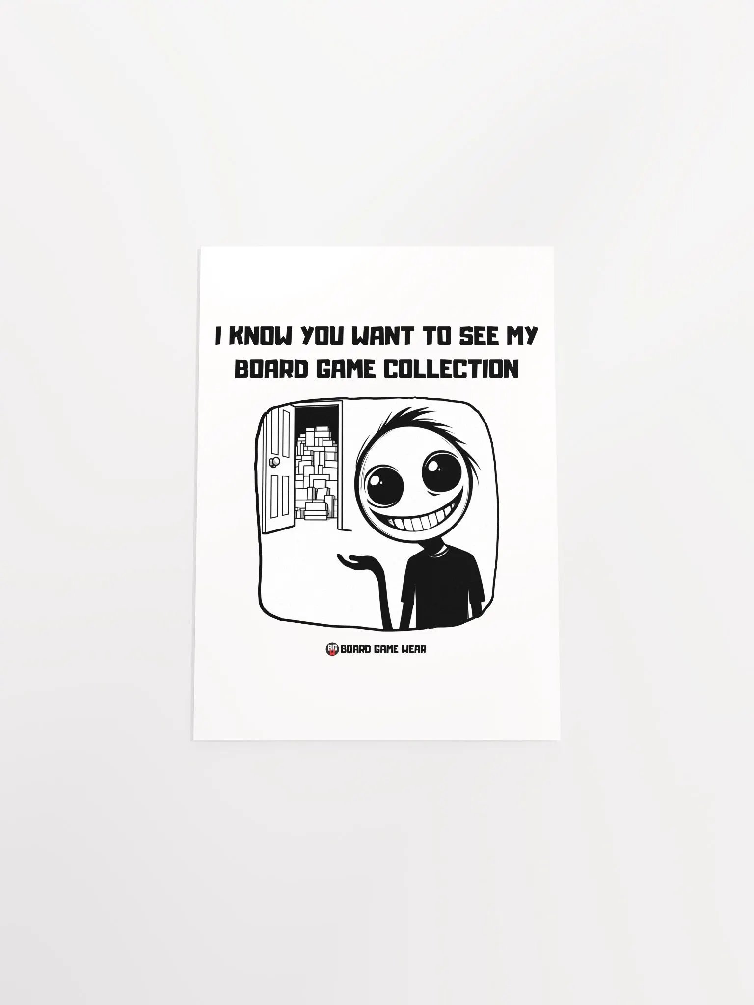 I know you want to see my Board Game Collection | Poster product image (40)