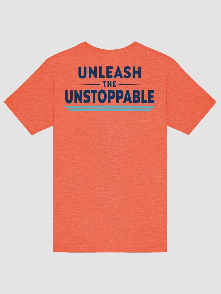 Unleash The Unstoppable T-Shirt product image (21)