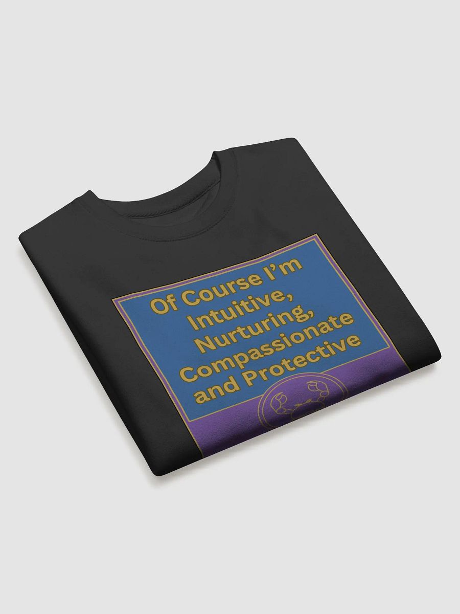 Of Course I’m Cancer Zodiac Sign Sweatshirt, Zodiac Sign vibes, Cancer Sweatshirt, Astrological Sweatshirt product image (3)