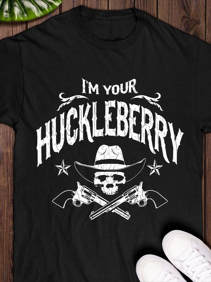 I'm Your Huckleberry T-shirt product image (1)