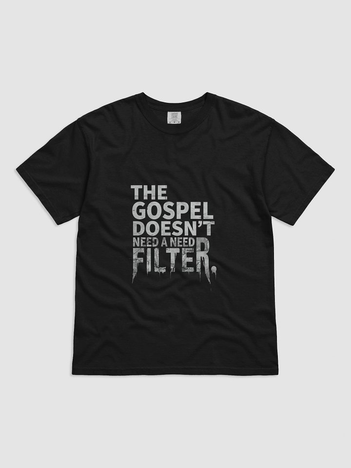 No Filter Gospel Tee – Raw Truth. No Edits. product image (12)