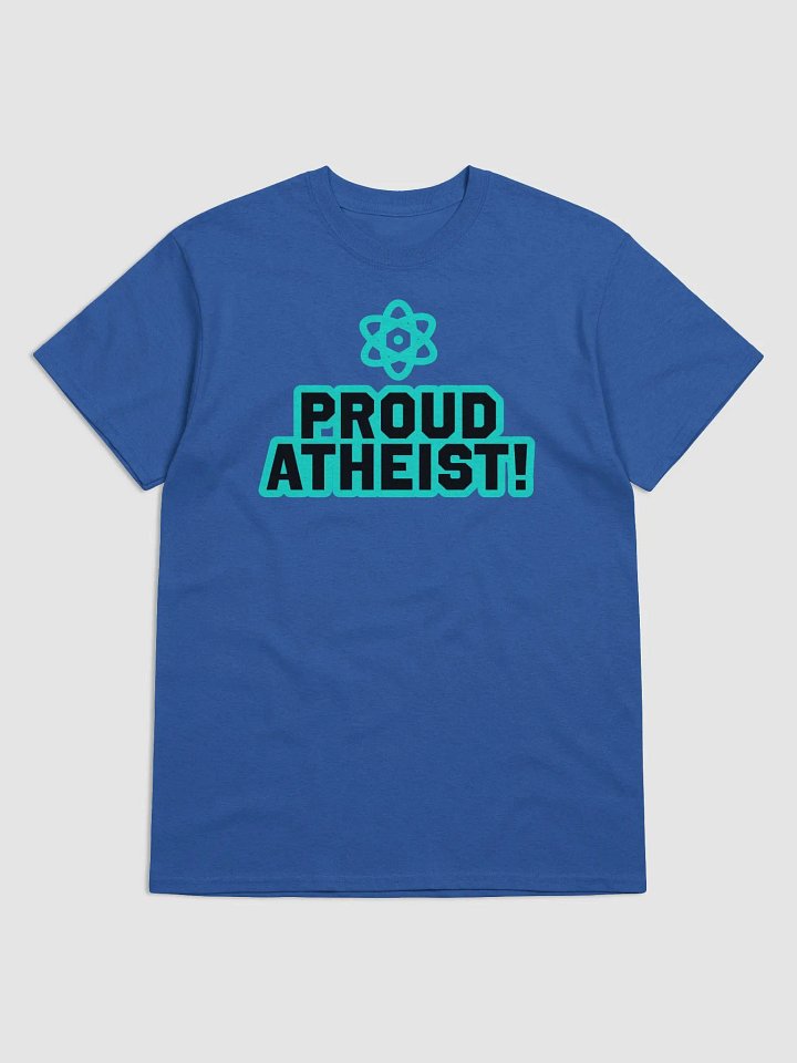 "Proud Atheist!" - Shirt product image (1)