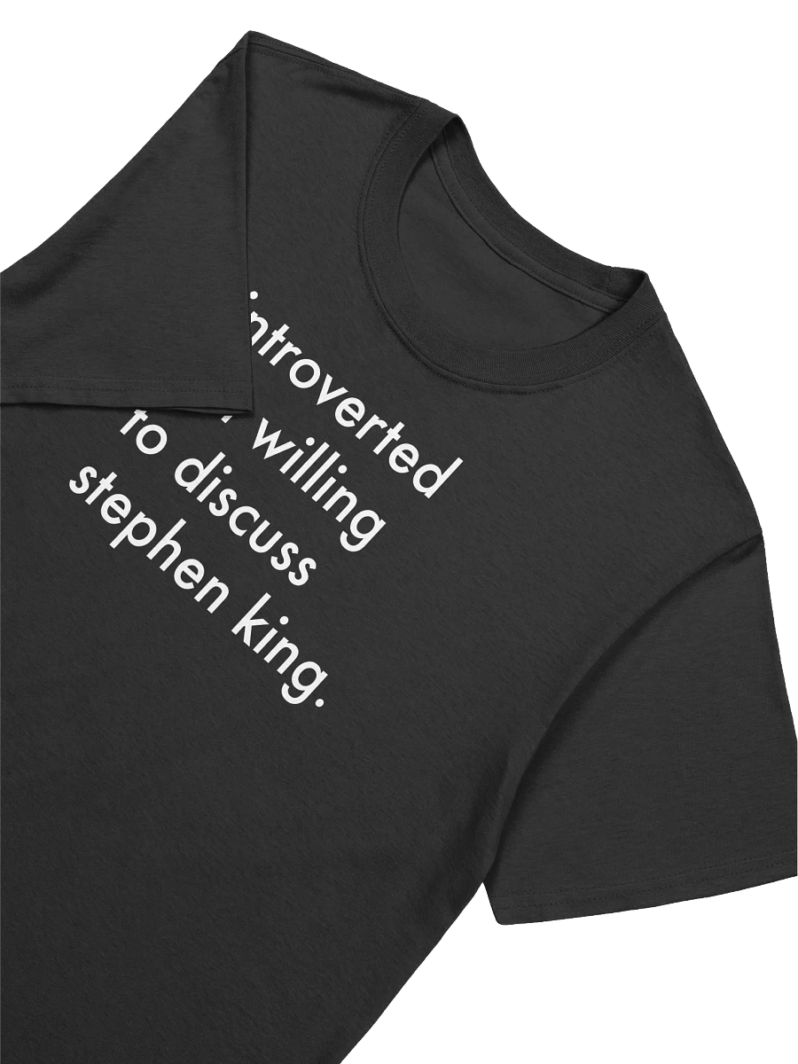 Introverted But Willing to Discuss Stephen King T-Shirt product image (3)