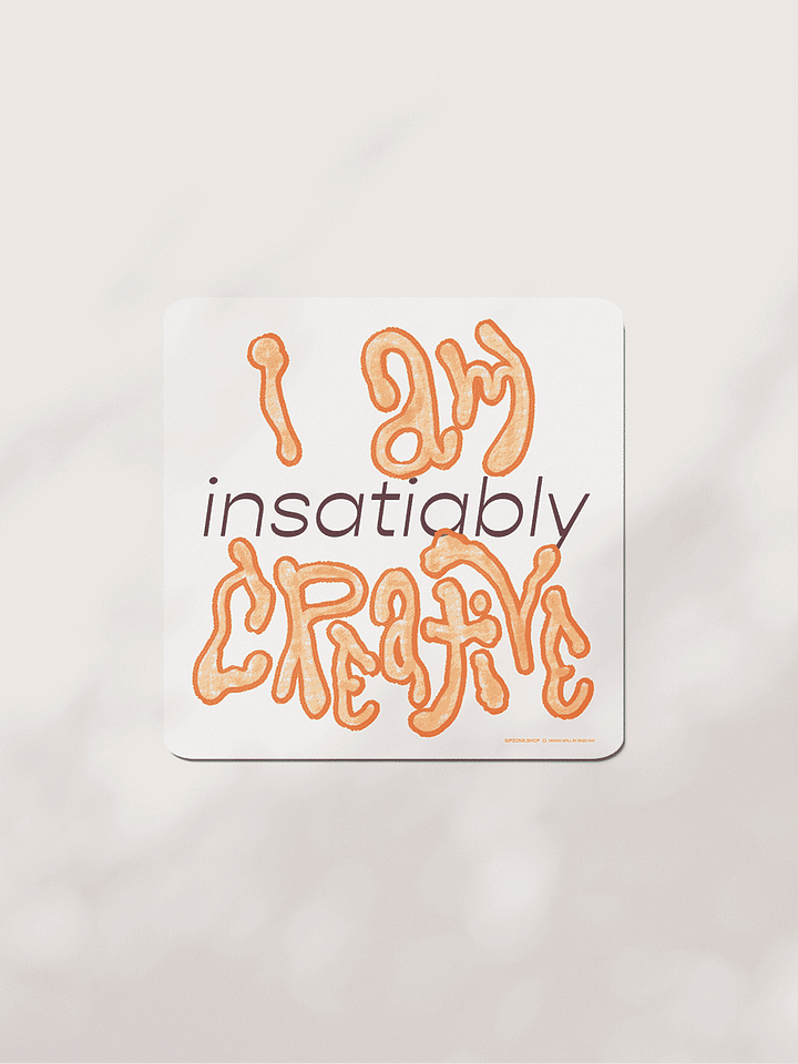 I am instatiably creative - Digital Poster Download product image (1)