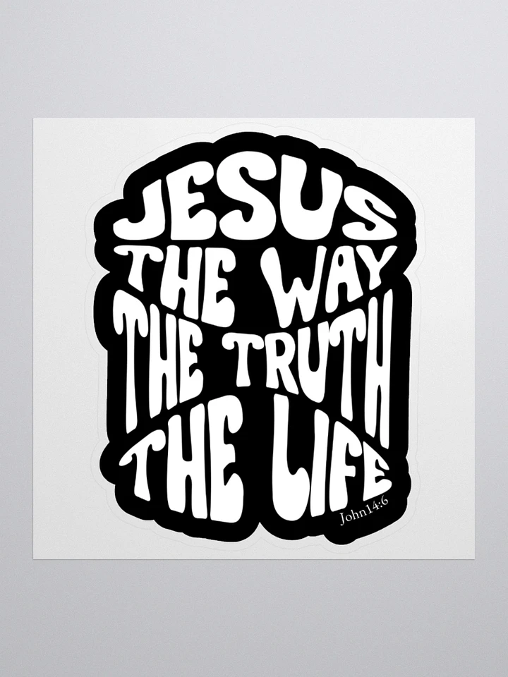 Jesus The Way The Truth The Life John 14:6 Sticker product image (2)