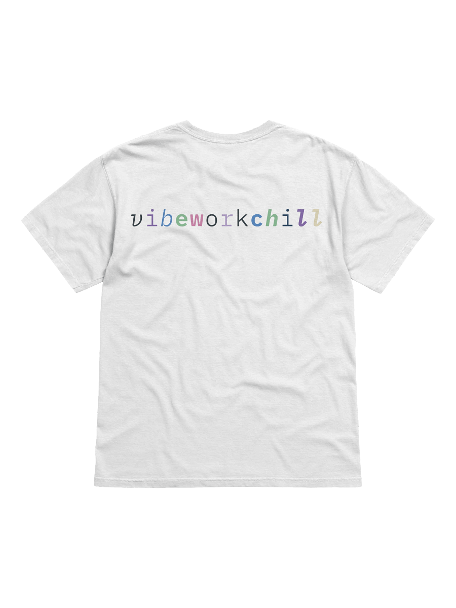 Original "vibeworkchill" Tee product image (2)