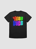 Yeah Dude T-Shirt product image (1)