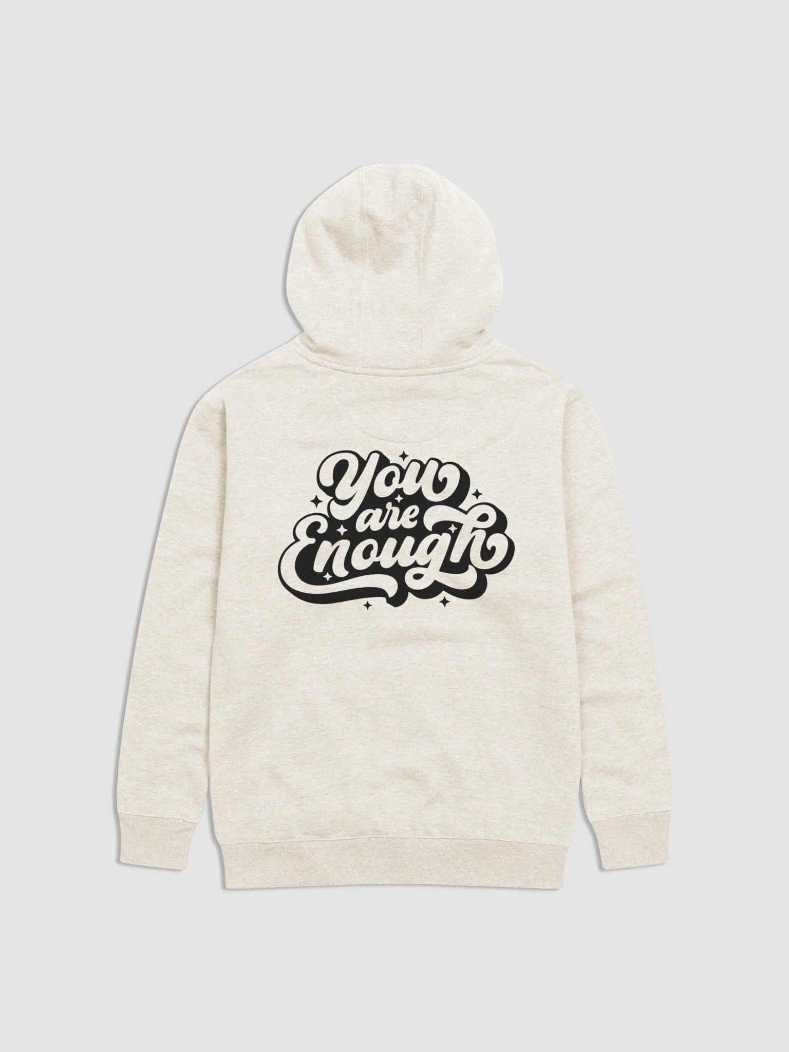 You are enough positive message script design Hoodie product image (1)