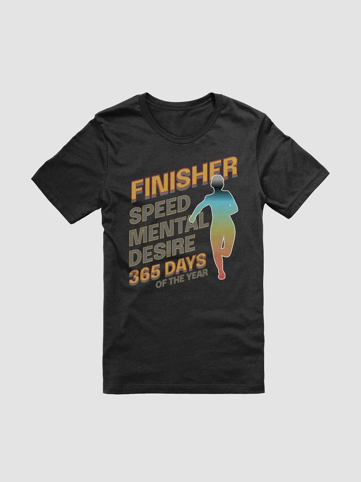 Finisher 365 Days Motivational Unisex T-Shirt product image (7)