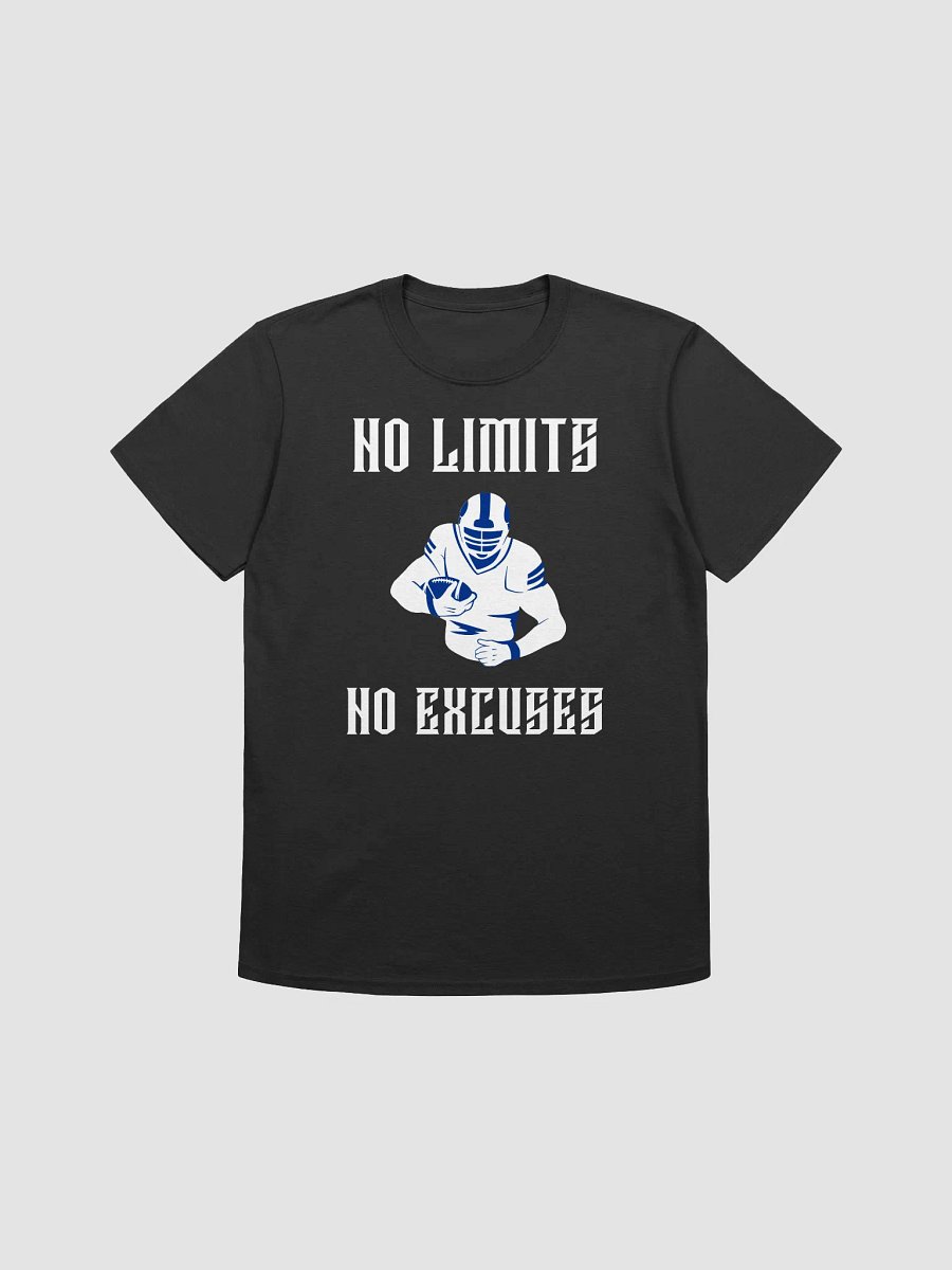 No limits, no excuses football t-shirt product image (1)
