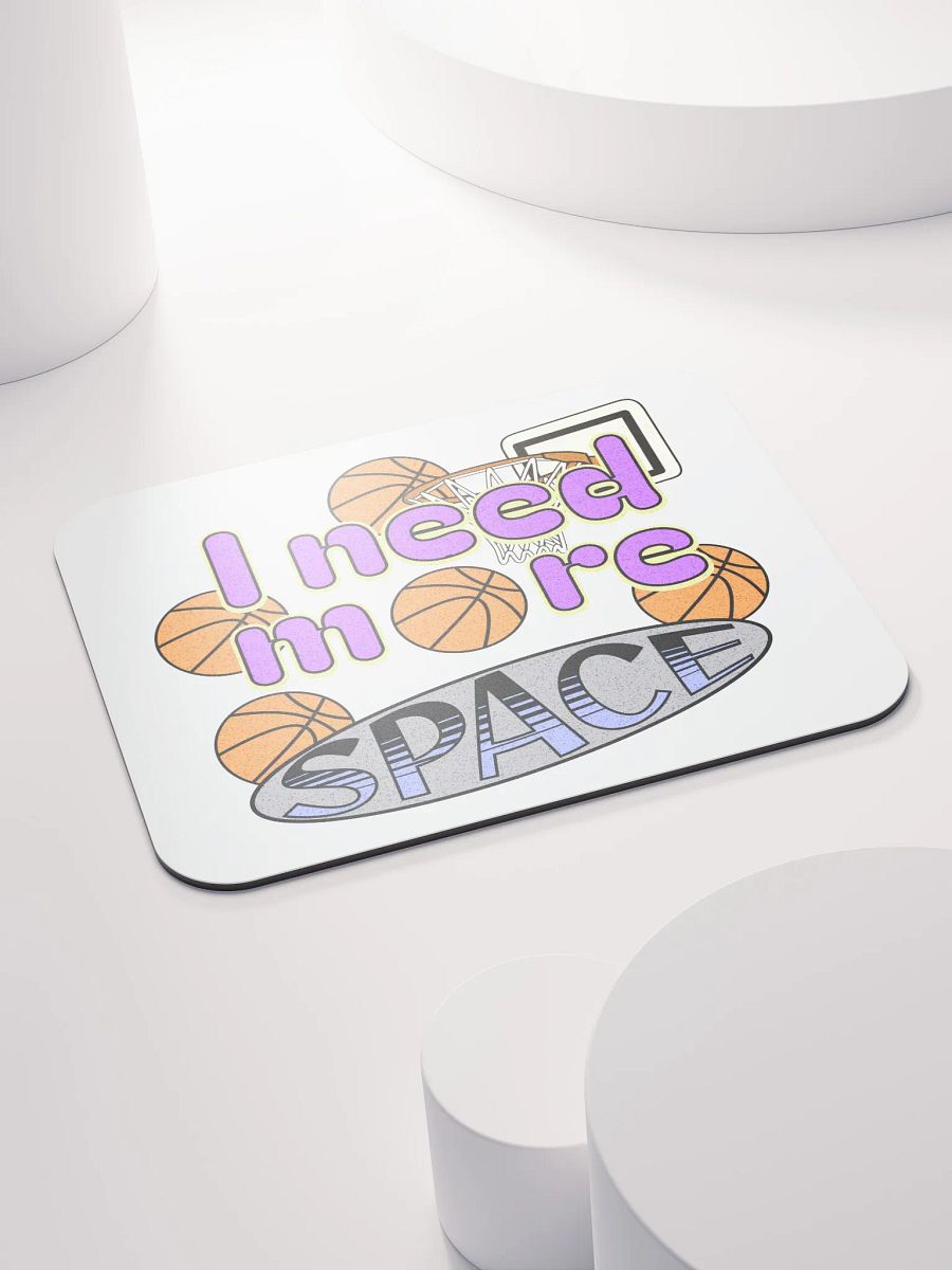 I Need More Space Basketball Jam Mouse Pad product image (4)