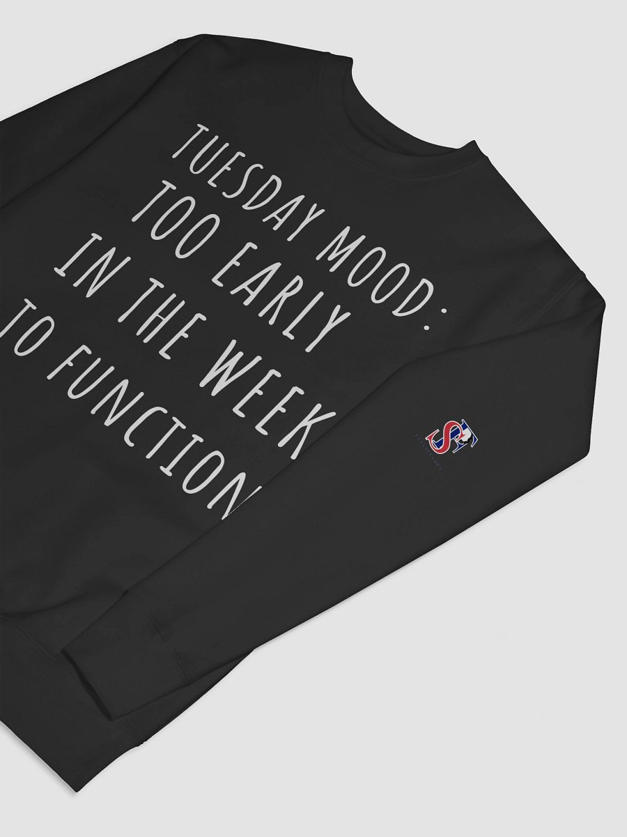 Tuesday Mood funny Sweatshirt product image (37)