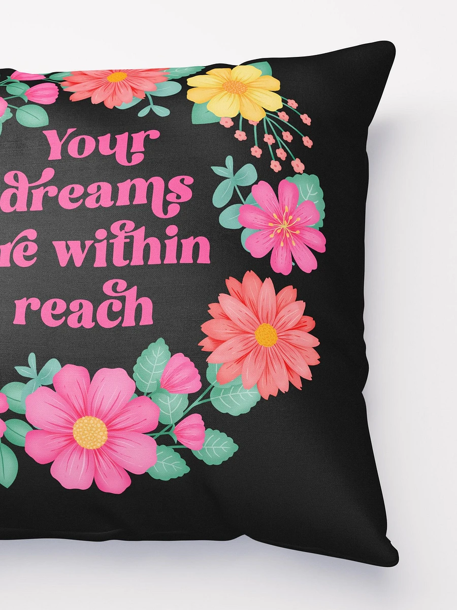 Your dreams are within reach - Motivational Pillow Black product image (3)