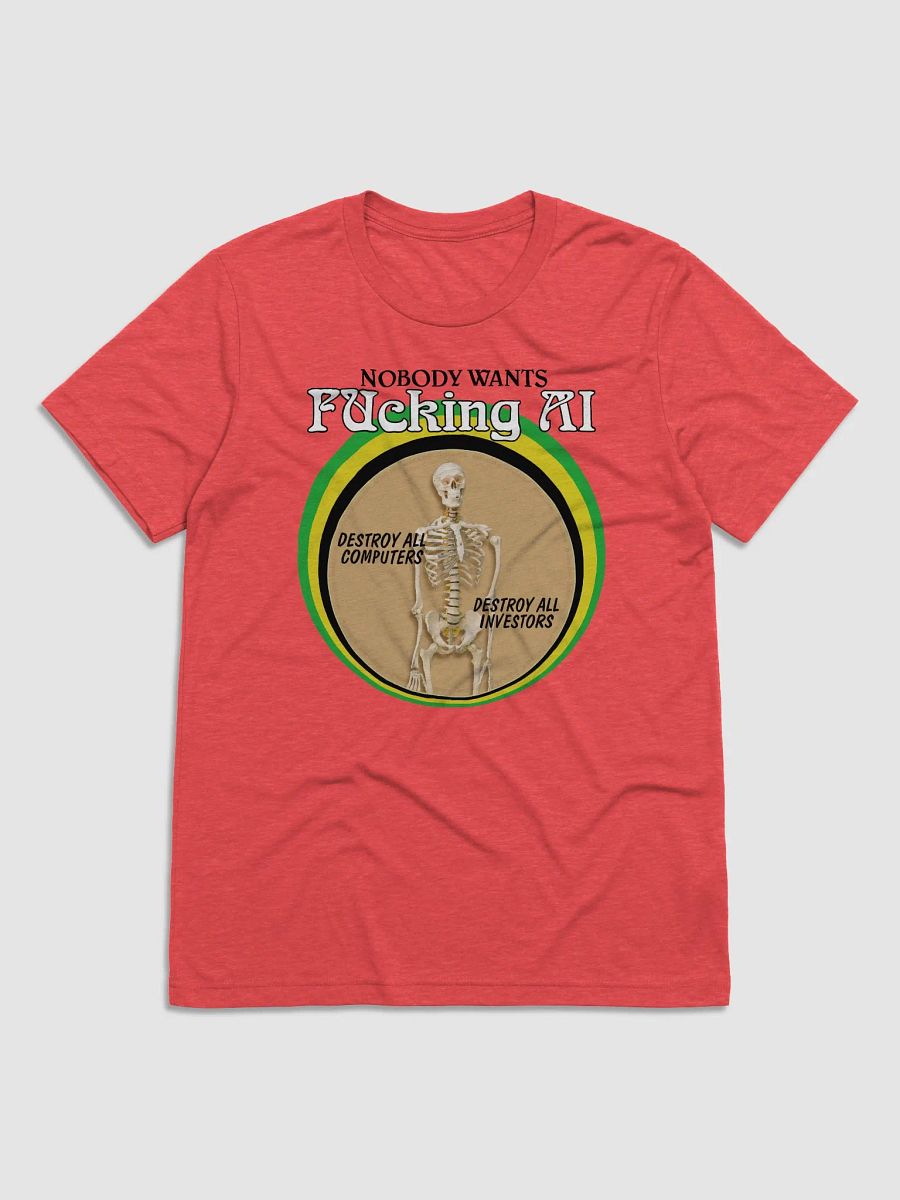 NOBODY WANTS AI "TRI BLEND SHIRT" product image (21)