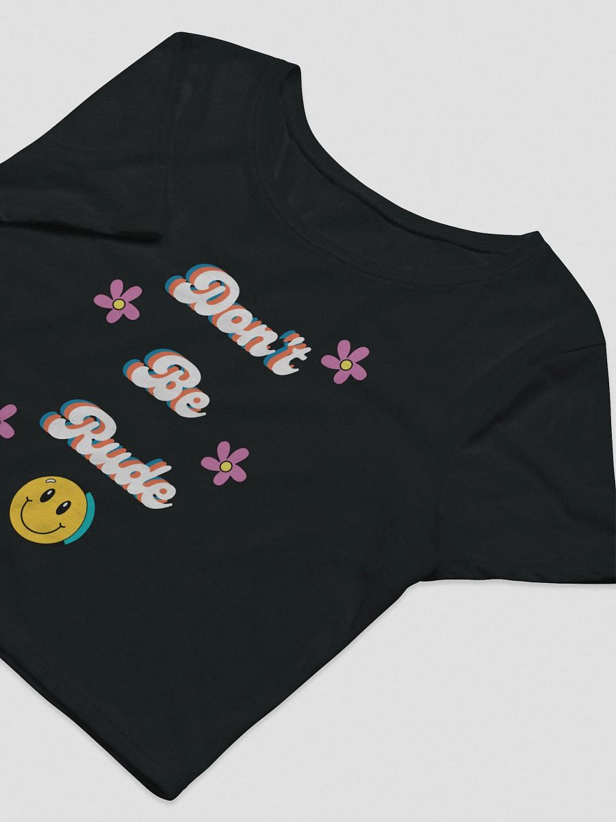 Don't Be Rude Crop-Tee product image (6)