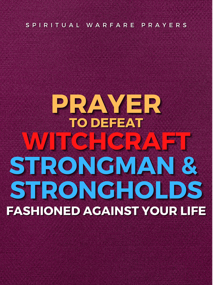 Prayer To Defeat Witchcraft Strongman product image (1)