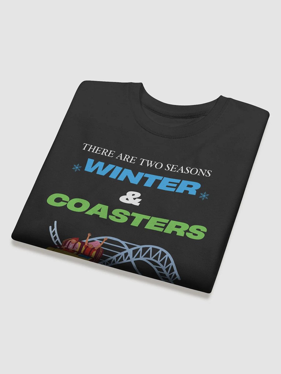 There are two Seasons, Winter & Coasters - Color Sweatshirt product image (4)