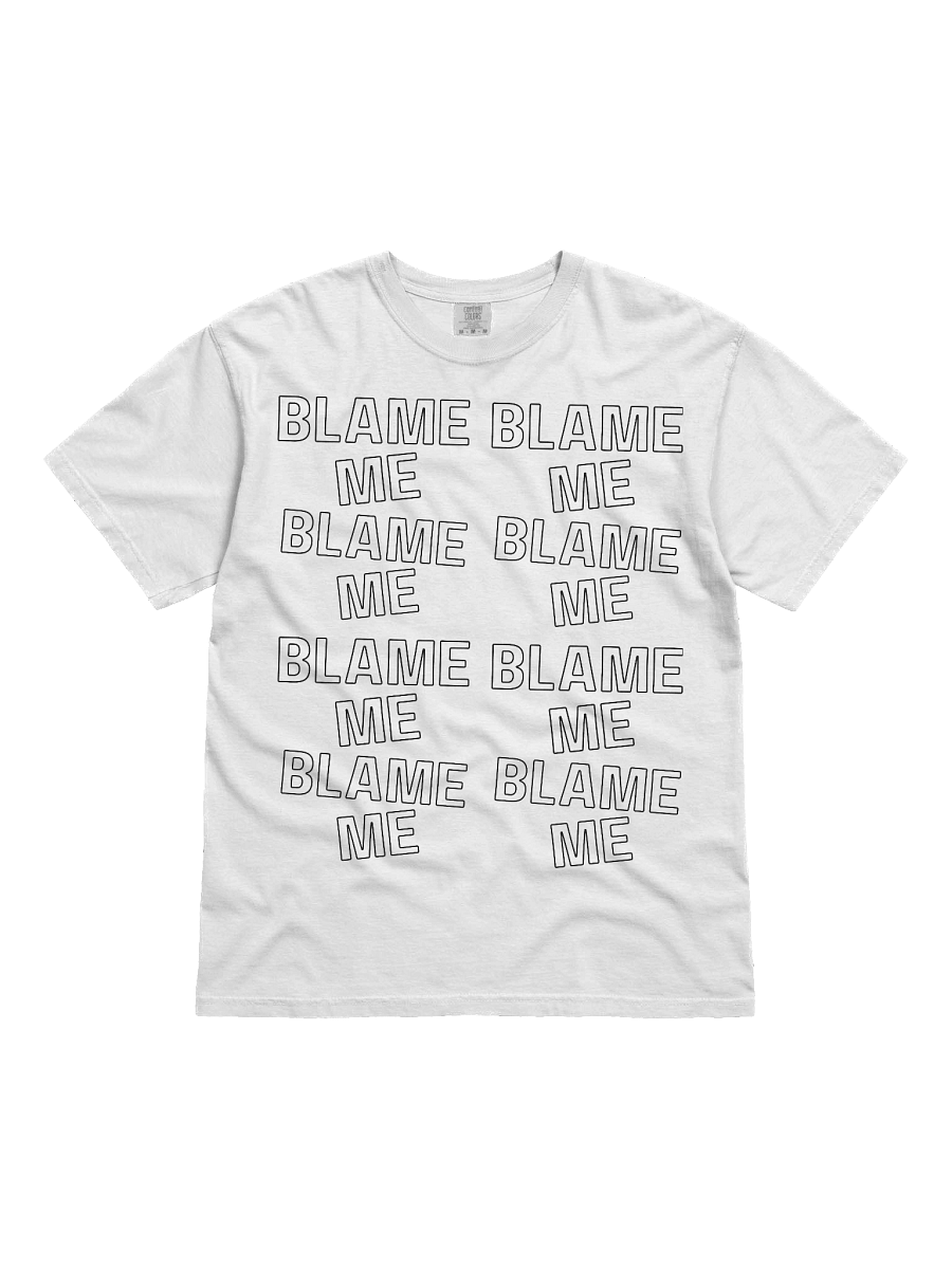 BLAME ME - T-Shirt product image (1)